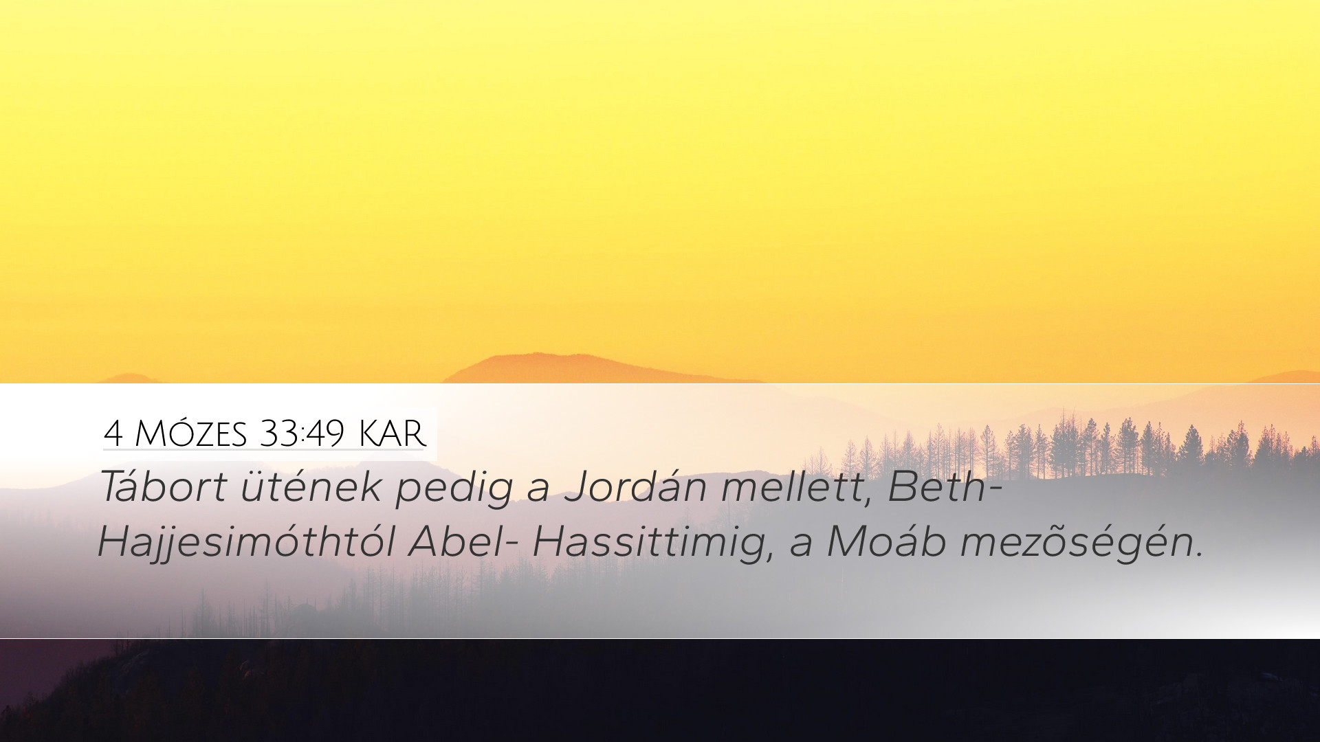 4 Mózes 33:49 KAR Desktop Wallpaper - Tábort ütének pedig a Jordán mellett,