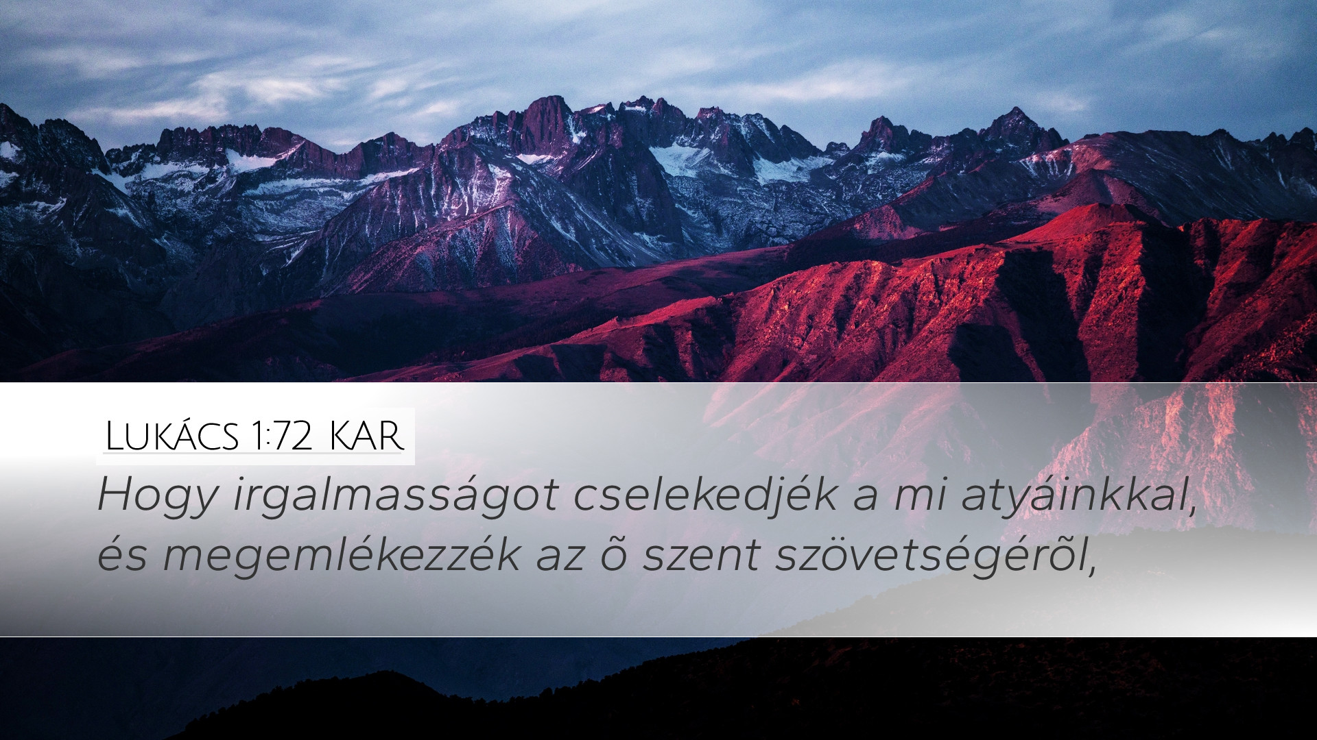 Lukács 1:72 KAR Desktop Wallpaper - Hogy irgalmasságot cselekedjék a mi