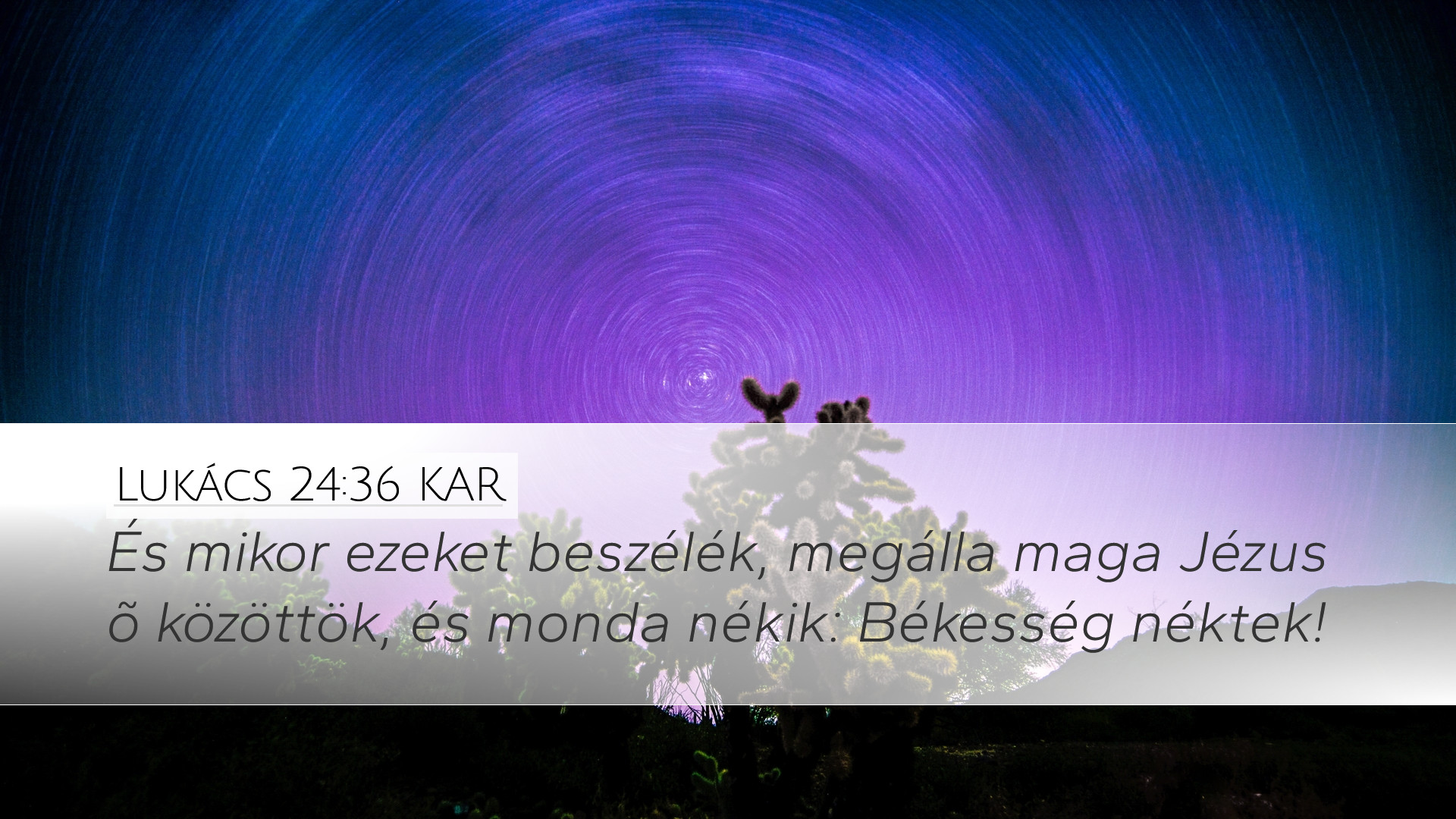 Lukács 24:36 KAR Desktop Wallpaper - És mikor ezeket beszélék, megálla ...
