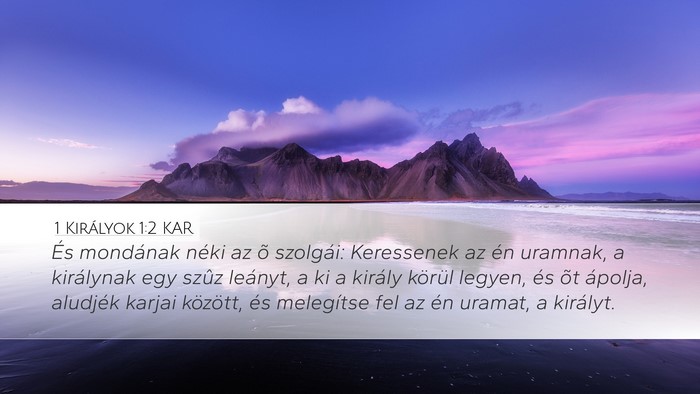 1 Királyok 1:2 KAR Desktop Wallpaper - És mondának néki az õ szolgái: Keressenek az - Desktop Bible Verse Wallpaper