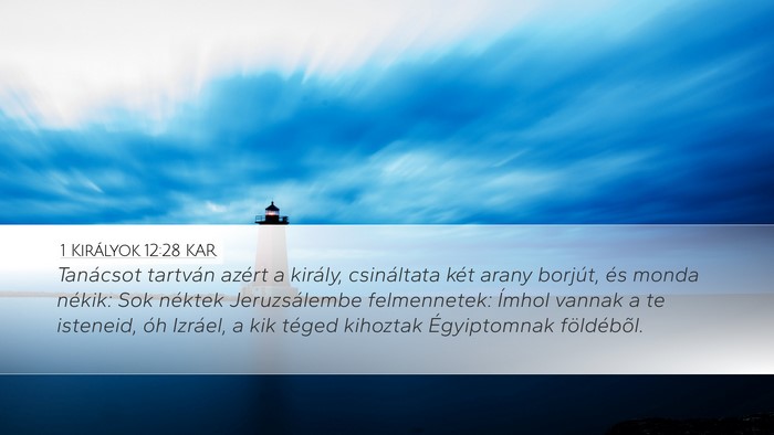 1 Királyok 12:28 KAR Bible Verse Image