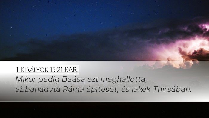 1 Királyok 15:21 KAR Bible Verse Image