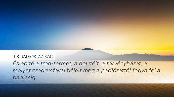 1 Királyok 7:7 KAR Desktop Wallpaper - És építé a trón-termet, a hol ítélt, a - Desktop Bible Verse Wallpaper