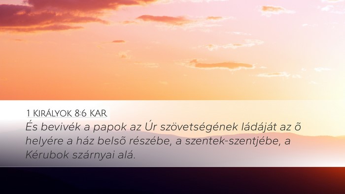 1 Királyok 8:6 KAR Bible Verse Image