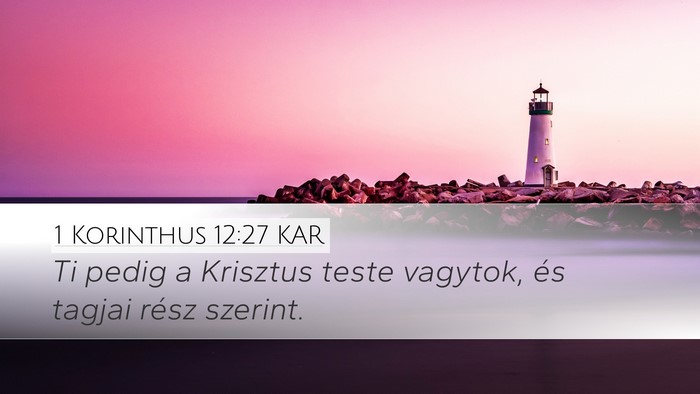 1 Korinthus 12:27 KAR Bible Verse Image