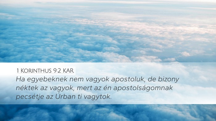 1 Korinthus 9:2 KAR Desktop Wallpaper - Ha egyebeknek nem vagyok apostoluk, de bizony - Desktop Bible Verse Wallpaper