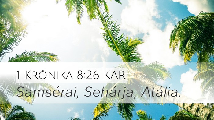 1 Krónika 8:26 KAR Desktop Wallpaper - Samsérai, Sehárja, - Desktop Bible Verse Wallpaper