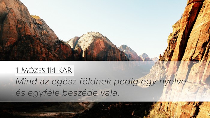 1 Mózes 11:1 KAR Desktop Wallpaper - Mind az egész földnek pedig egy nyelve és - Desktop Bible Verse Wallpaper