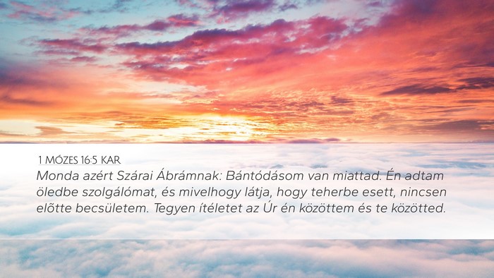 1 Mózes 16:5 KAR Bible Verse Image