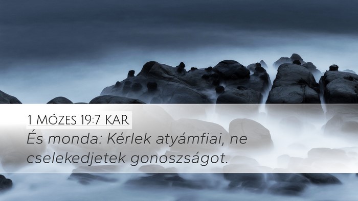 1 Mózes 19:7 KAR Bible Verse Image