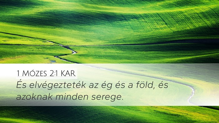 1 Mózes 2:1 KAR Desktop Wallpaper - És elvégezteték az ég és a föld, és - Desktop Bible Verse Wallpaper