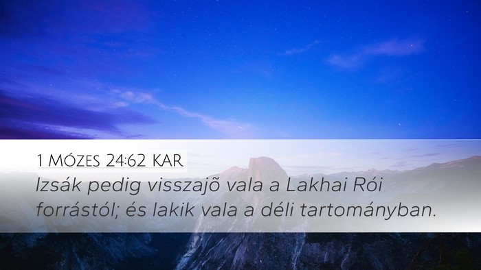 1 Mózes 24:62 KAR Bible Verse Image