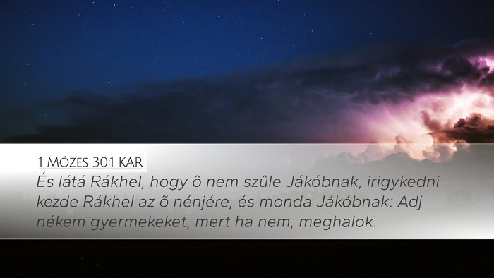 1 Mózes 30:1 KAR Desktop Wallpaper - És látá Rákhel, hogy õ nem szûle - Desktop Bible Verse Wallpaper