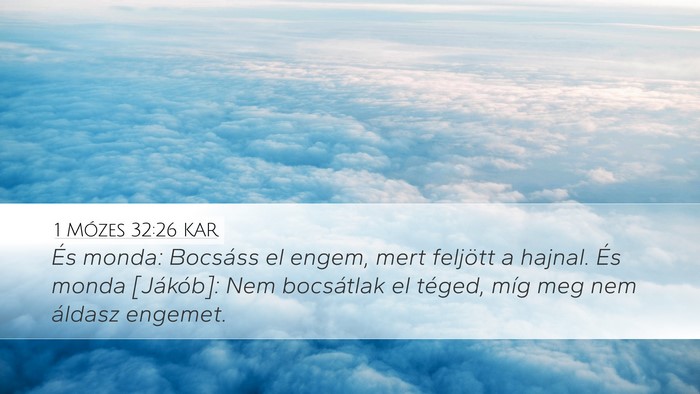 1 Mózes 32:26 KAR Bible Verse Image