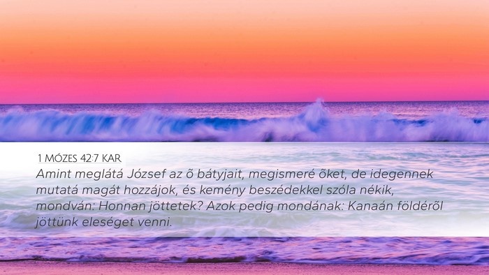 1 Mózes 42:7 KAR Bible Verse Image