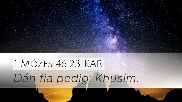 1 Mózes 46:23 KAR Bible Verse Image
