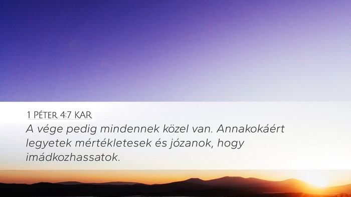 1 Péter 4:7 KAR Bible Verse Image
