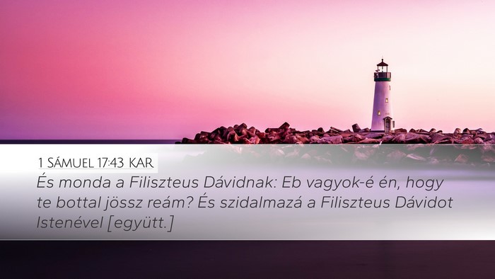 1 Sámuel 17:43 KAR Bible Verse Image