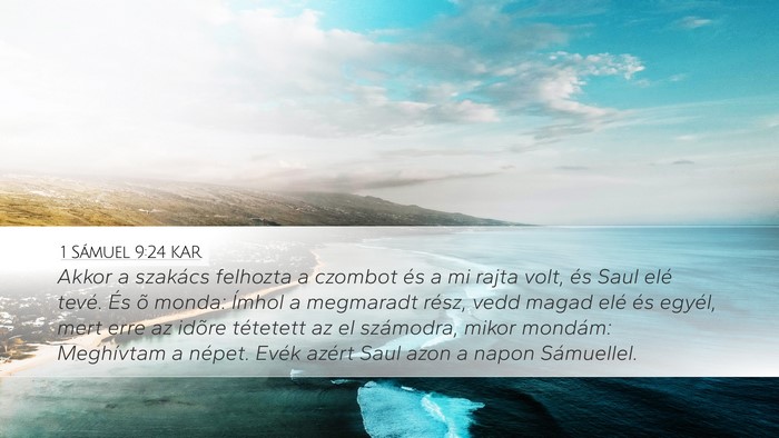1 Sámuel 9:24 KAR Desktop Wallpaper - Akkor a szakács felhozta a czombot és a mi - Desktop Bible Verse Wallpaper