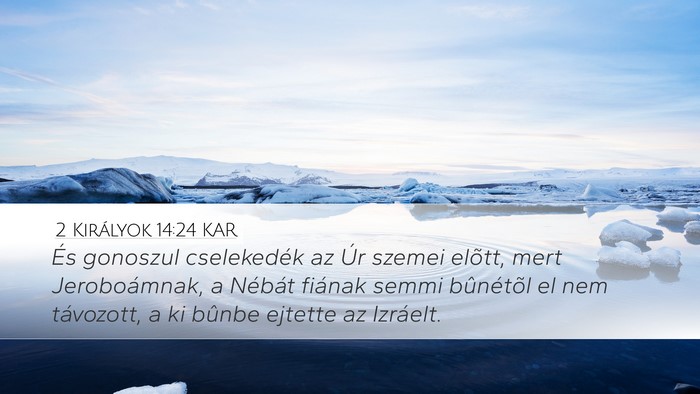 2 Királyok 14:24 KAR Bible Verse Image