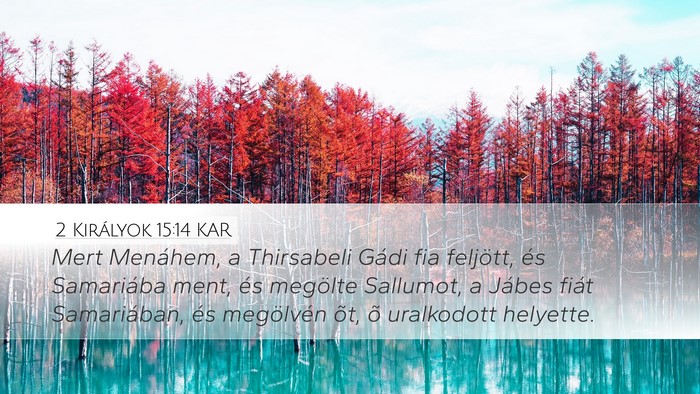 2 Királyok 15:14 KAR Bible Verse Image