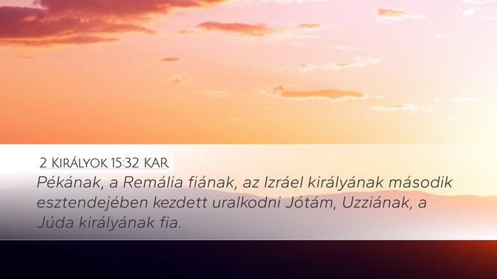 2 Királyok 15:32 KAR Bible Verse Image