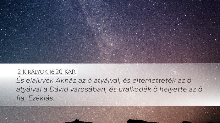 2 Királyok 16:20 KAR Bible Verse Image