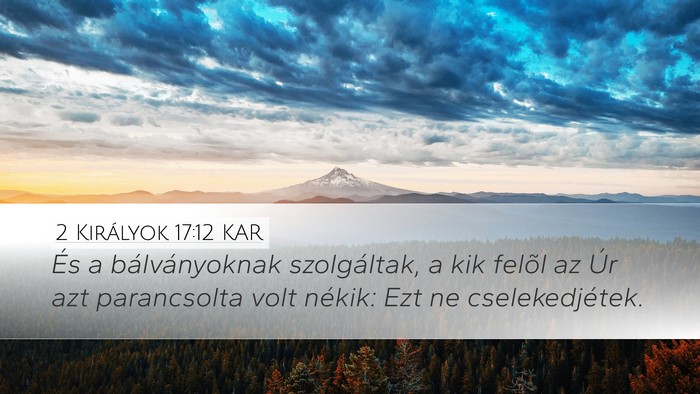 2 Királyok 17:12 KAR Bible Verse Image
