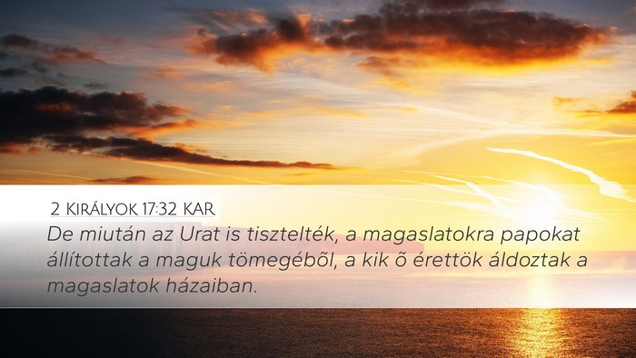 2 Királyok 17:32 KAR Bible Verse Image