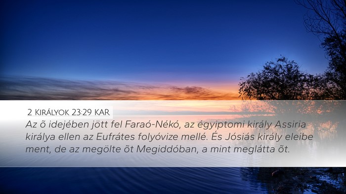 2 Királyok 23:29 KAR Bible Verse Image