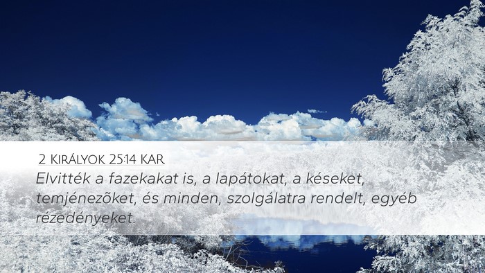 2 Királyok 25:14 KAR Bible Verse Image