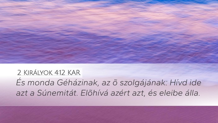 2 Királyok 4:12 KAR Bible Verse Image