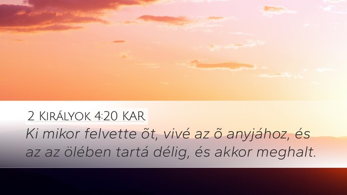 2 Királyok 4:20 KAR Bible Verse Image