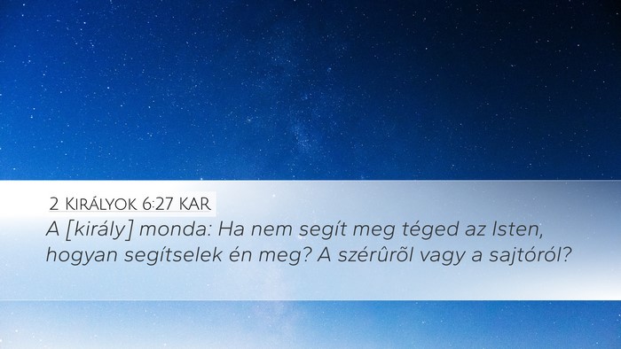 2 Királyok 6:27 KAR Bible Verse Image