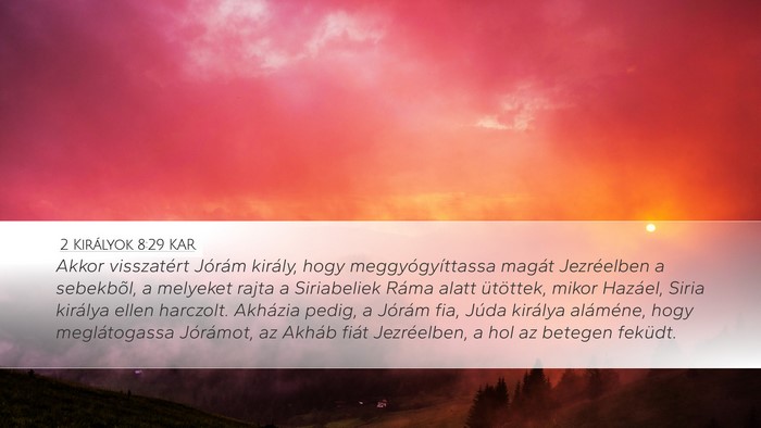2 Királyok 8:29 KAR Bible Verse Image