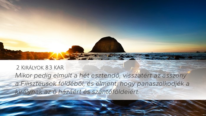 2 Királyok 8:3 KAR Bible Verse Image