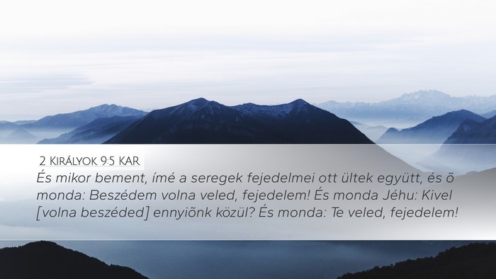 2 Királyok 9:5 KAR Bible Verse Image