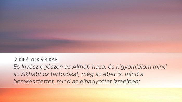 2 Királyok 9:8 KAR Bible Verse Image