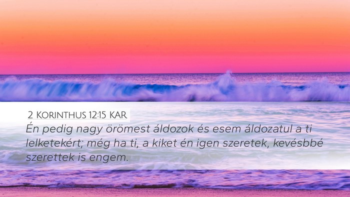 2 Korinthus 12:15 KAR Bible Verse Image