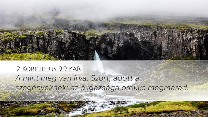 2 Korinthus 9:9 KAR Desktop Wallpaper - A mint meg van írva: Szórt, adott a - Desktop Bible Verse Wallpaper