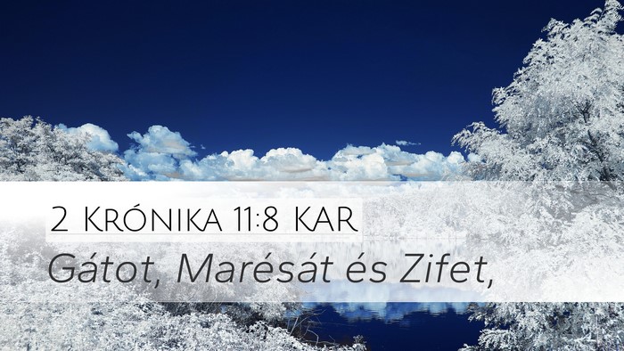 2 Krónika 11:8 KAR Desktop Wallpaper - Gátot, Marésát és - Desktop Bible Verse Wallpaper