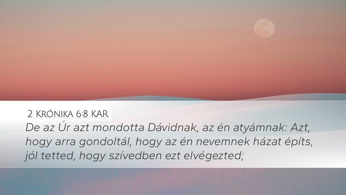 2 Krónika 6:8 KAR Bible Verse Image