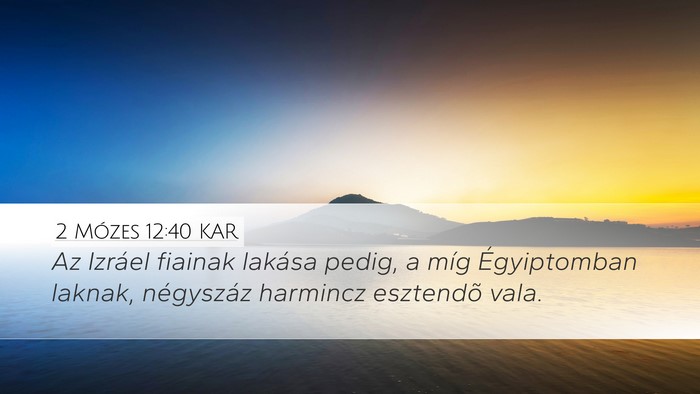2 Mózes 12:40 KAR Bible Verse Image