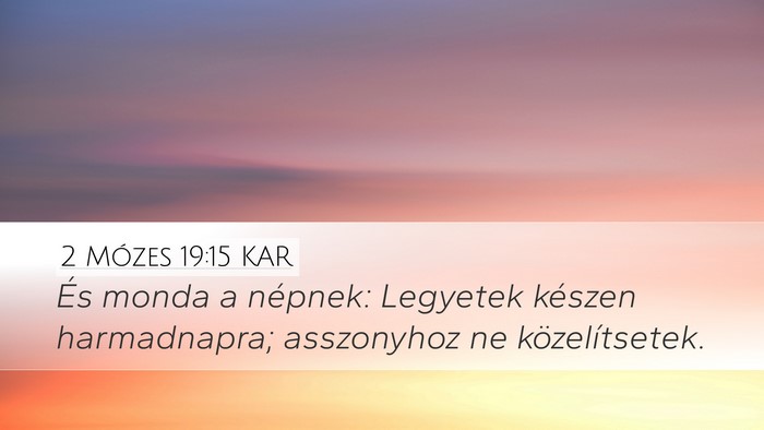 2 Mózes 19:15 KAR Bible Verse Image