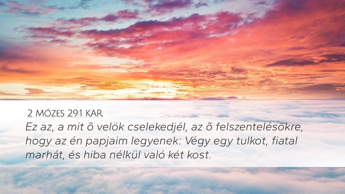 2 Mózes 29:1 KAR Bible Verse Image