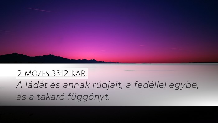 2 Mózes 35:12 KAR Bible Verse Image