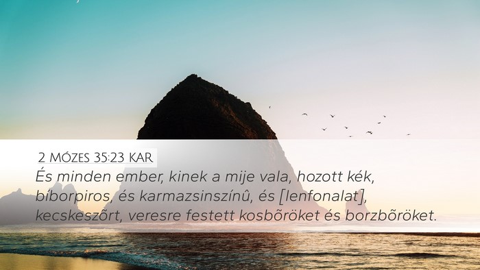 2 Mózes 35:23 KAR Bible Verse Image