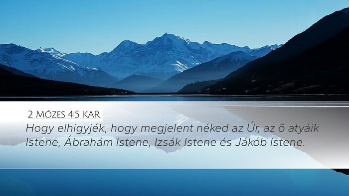 2 Mózes 4:5 KAR Desktop Wallpaper - Hogy elhigyjék, hogy megjelent néked az Úr, az - Desktop Bible Verse Wallpaper