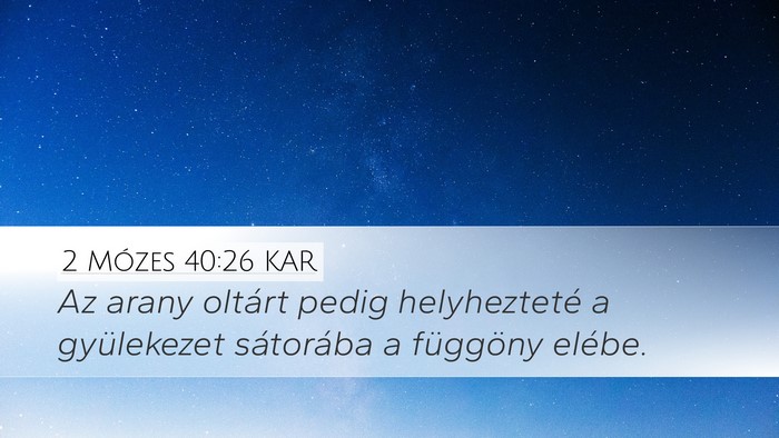 2 Mózes 40:26 KAR Bible Verse Image
