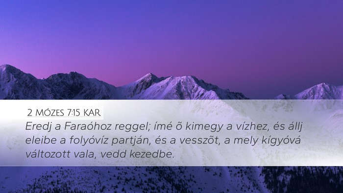 2 Mózes 7:15 KAR Bible Verse Image